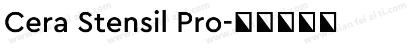Cera Stensil Pro字体转换